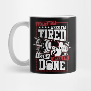 i stop when i m done Mug